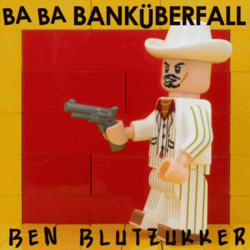 Ben Blutzukker : Ba-Ba-Banküberfall (Metal Cover)